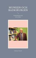 Munken och badkirurgen di Dietmar Dressel edito da Books on Demand