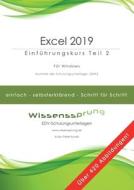 Excel 2019 - Einführungskurs Teil 2 di Peter Kynast edito da Books on Demand