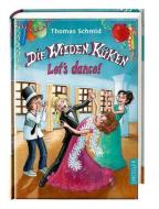 Die Wilden Küken - Let's dance! di Thomas Schmid edito da Dressler Cecilie