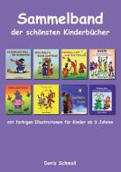 Sammelband der schönsten Kinderbücher di Doris Schmoll edito da Books on Demand