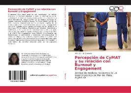 Percepción de CyMAT y su relación con Burnout y Engagement di Maria Emilia Rompato edito da EAE