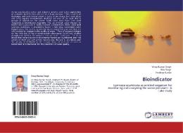 Bioindicator di Vinay Kumar Singh, Nitu Singh, Pradeep Kumar edito da LAP Lambert Acad. Publ.