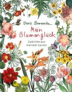 Mein Blumenglück di Doris Bewernitz edito da Eschbach Verlag Am