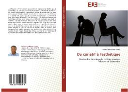 Du conatif à l'esthétique di Emile Aimé Kakese Vinalu edito da Editions universitaires europeennes EUE