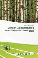 Johann Gerhard K Nig edito da Betascript Publishing
