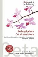 Bulbophyllum Curvimentatum edito da Betascript Publishing