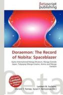 Doraemon: The Record of Nobita: Spaceblazer edito da Betascript Publishing
