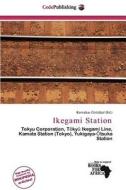 Ikegami Station edito da Cede Publishing