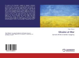 Ukraine At War di Olena Telenyk edito da Lap Lambert Academic Publishing