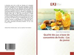 Qualité des jus à base de concentrés de fruits : Cas du jovino di Roméo Olivier Chendjou Takam edito da Editions universitaires europeennes EUE