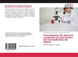 Prevalencia de micosis cutáneas en pacientes de Consultorios de Salud di Pedro Eduardo Brevis Azócar, Carlos Barrientos Zurita edito da EAE