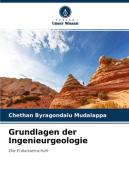 Grundlagen der Ingenieurgeologie di Chethan Byragondalu Mudalappa edito da Verlag Unser Wissen