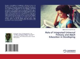 Role of Integrated Universal Primary and Adult Education in Developing di Muhammad Haroon Siddique edito da LAP LAMBERT Academic Publishing