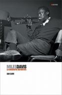 Miles Davis: La Biografia Definitiva = Miles Davis di Ian Carr edito da Global Rhythm Press