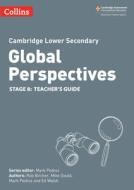 Cambridge Lower Secondary Global Perspectives Teacher's Guide: Stage 8 di Rob Bircher, Mike Gould, Mark Pedroz edito da HarperCollins Publishers