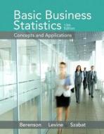 Basic Business Statistics Plus New Mystatlab with Pearson Etext -- Access Card Package di Mark L. Berenson, David M. Levine, Timothy C. Krehbiel edito da Pearson