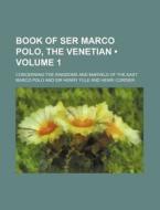 The Book Of Ser Marco Polo, The Venetian di Marco Polo edito da General Books Llc