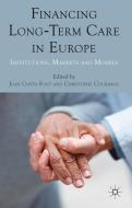 Financing Long-Term Care in Europe edito da Palgrave Macmillan