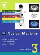 The Requisites di Harvey A. Ziessman, Janice P. O'Malley, James H. Thrall edito da Elsevier - Health Sciences Division