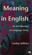 Meaning in English di Lesley Jeffries edito da Macmillan Education UK