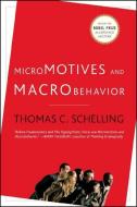 Micromotives and Macrobehavior di Thomas C. Schelling edito da WW Norton & Co