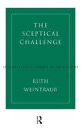 The Sceptical Challenge di Ruth Weintraub edito da Taylor & Francis Ltd