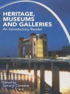 Heritage, Museums and Galleries edito da Taylor & Francis Ltd
