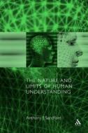 The Nature and Limits of Human Understanding di Anthony J. Sandford, Anthony Sanford edito da T & T Clark International