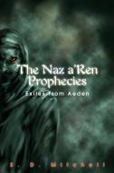 The Naz A'Ren Prophecies: Exiles from Aeden di S. D. Mitchell edito da AUTHORHOUSE