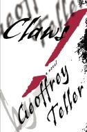 Claws! di Geoffrey Teller edito da iUniverse