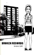 Broken Records di Snezana Zabic edito da LIGHTNING SOURCE INC