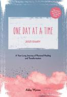 One Day At A Time Diary 2021 di Abby Wynne edito da Gill