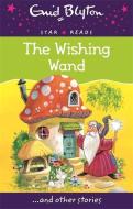 The Wishing Wand di Enid Blyton edito da Octopus Publishing Group