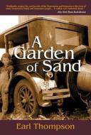 A Garden of Sand di Earl Thompson edito da AVALON TRAVEL PUBL