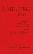 A Measured Pace di Francis Edward Sparshott edito da University of Toronto Press