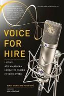 Launch And Maintain A Lucrative Career In Voice-overs di Randy Thomas, Peter Rofe edito da Watson-guptill Publications