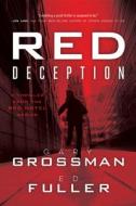 Red Deception di Gary Grossman, Ed Fuller edito da Beaufort Books