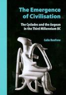 The Emergence of Civilisation di John Cherry, Lord Colin Renfrew edito da David Brown Book Company