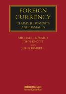 Foreign Currency di Michael Howard, John Knott, John Kimbell edito da Taylor & Francis Ltd
