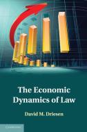 The Economic Dynamics of Law di David M. Driesen edito da Cambridge University Press