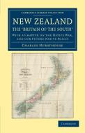 New Zealand, the Britain of the South' di Charles Hursthouse edito da Cambridge University Press