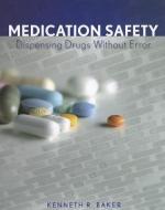 Medication Safety: Dispensing Drugs Without Error di Kenneth R. Baker edito da CENGAGE LEARNING