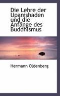 Die Lehre Der Upanishaden Und Die Anfange Des Buddhismus di Hermann Oldenberg edito da Bibliolife