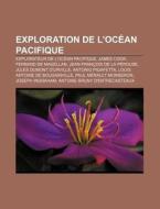 Exploration De L'oc An Pacifique: Hypoth di Livres Groupe edito da Books LLC, Wiki Series