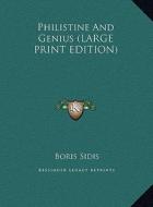Philistine and Genius di Boris Sidis edito da Kessinger Publishing