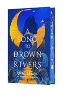 A Song to Drown Rivers di Ann Liang edito da ST MARTINS PR