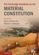 The Cambridge Handbook On The Material Constitution edito da Cambridge University Press