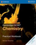 Cambridge IGCSE (R) Chemistry Practical Workbook di Michael Strachan edito da Cambridge University Press