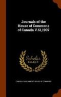 Journals Of The House Of Commons Of Canada V.61,1907 edito da Arkose Press