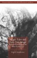 Magic Tales and Fairy Tale Magic di R. Bottigheimer edito da Palgrave Macmillan UK